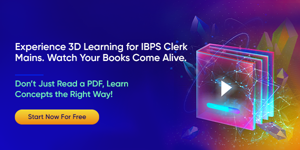 Experience 3D Learning for IBPS Clerk Mains. Watch Your Books Come Alive.