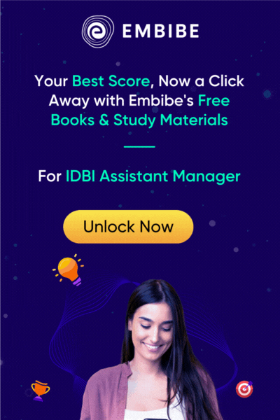 Learn IDBI Assistant Manager Topics Embibe